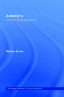 Antonymy A Corpus-Based Perspective