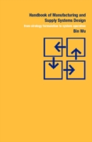 Handbook of Manufacturing and Supply Systems Design