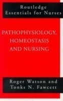 Pathophysiology, Homeostasis and Nursing