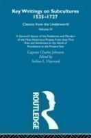 General History of the Robberies and Murders of the Most Notorious Pirates - from their first rise and settlement in the Island of Providence to the present year