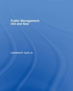 Public Management: Old and New