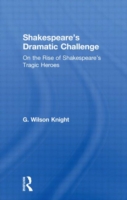 Shakespeare's Dramatic Challenge