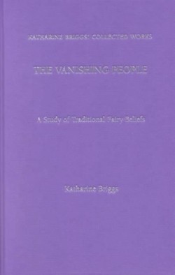 Vanishing People (Katharine Briggs Collected Works  Vol 11)