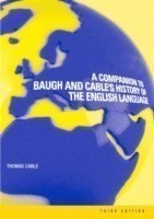 Companion to Baugh and Cable's A History of the English Language