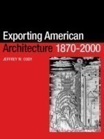Exporting American Architecture 1870-2000