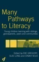 Many Pathways to Literacy Young Children Learning with Siblings, Grandparents, Peers and Communities