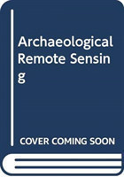 Archaeological Remote Sensing