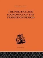 Politics and Economics of the Transition Period