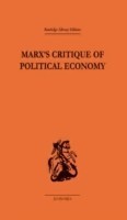 Marx's Critique of Political Economy Volume One