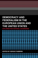 Democracy and Federalism in the European Union and the United States