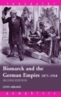 Bismarck and the German Empire