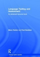 Language Testing and Assessment An Advanced Resource Book