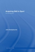 Acquiring Skill in Sport: An Introduction