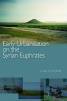 Early Urbanism on the Syrian Euphrates