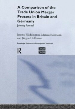 Comparison of the Trade Union Merger Process in Britain and Germany