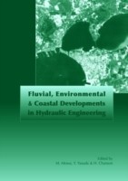 Fluvial, Environmental and Coastal Developments in Hydraulic Engineering