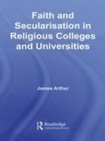 Faith and Secularisation in Religious Colleges and Universities