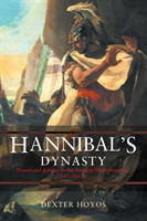 Hannibal's Dynasty Power and Politics in the Western Mediterranean, 247-183 BC