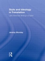 Style and Ideology in Translation Latin American Writing in English