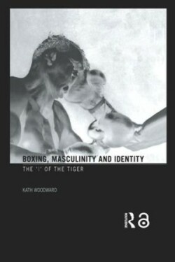 Boxing, Masculinity and Identity