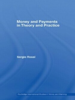 Money and Payments in Theory and Practice