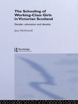 Schooling of Working-Class Girls in Victorian Scotland