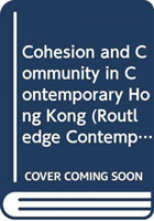 Cohesion and Community in Contemporary Hong Kong