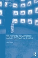 Television, Democracy and Elections in Russia
