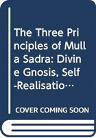 Three Principles of Mulla Sadra