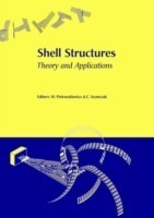 Shell Structures, Theory and Applications