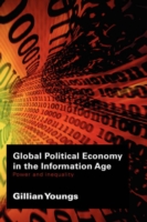 Global Political Economy in the Information Age