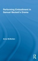 Performing Embodiment in Samuel Beckett's Drama