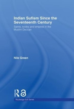 Indian Sufism since the Seventeenth Century