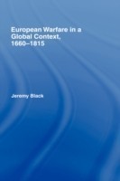 European Warfare in a Global Context, 1660-1815