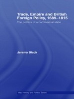 Trade, Empire and British Foreign Policy, 1689-1815