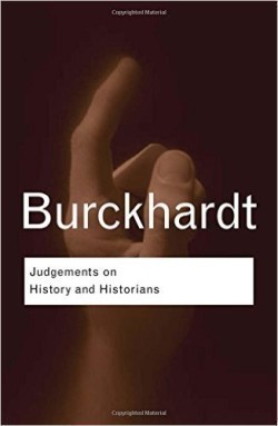 Burckhard: Judgements on History