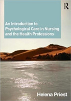 Introduction to Psychological Care in Nursing and the Health Professions