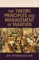 The Theory, Principles and Management of Taxation An introduction*