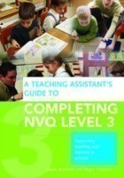 Teaching Assistant's Guide to Completing NVQ Level 3