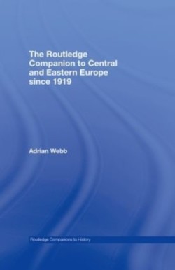 Routledge Companion to Central and Eastern Europe since 1919