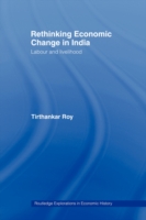 Rethinking Economic Change in India