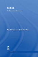 Turkish: An Essential Grammar An Essential Grammar