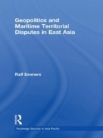 Geopolitics and Maritime Territorial Disputes in East Asia