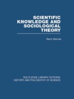 Scientific Knowledge and Sociological Theory