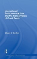 International Environmental Law and the Conservation of Coral Reefs