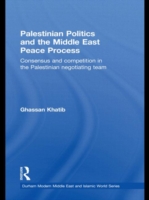 Palestinian Politics and the Middle East Peace Process