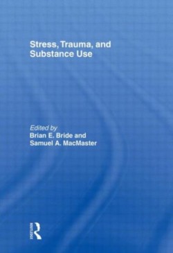 Stress, Trauma and Substance Use