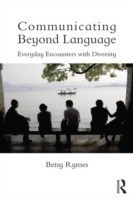 Communicating Beyond Language Everyday Encounters with Diversity