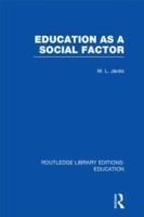 Education as a Social Factor (RLE Edu L Sociology of Education)