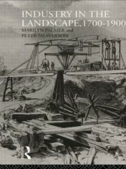 Industry in the Landscape, 1700-1900